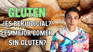 ¿El gluten es perjudicial ¿Es mejor comer sin gluten La verdad sobre el gluten [upl. by Bell]