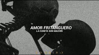 La Cuneta Son Machin  Amor Fritanguero Letra [upl. by Felton]