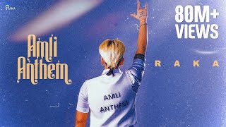 Amli Anthem Official Music Video  RAKA [upl. by Nadiya]