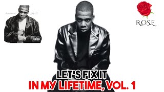 JayZ quotIn MY Lifetime Vol 1quot  Lets Fix It [upl. by Yllah]