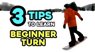 3 Tips to Learn Beginner Turn on a Snowboard [upl. by Elletsyrc]