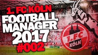 FOOTBALL MANAGER 2017 DEUTSCH 002 ◆ SCOUTING amp STAFF ◆ Lets Play Football Manager 17 German [upl. by Yleoj366]