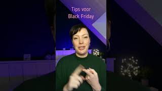 Tips voor Black Friday [upl. by Hendrix]