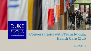 Conversations with Team Fuqua Health Care Club [upl. by Adnolor]