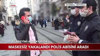 Maskesiz Yakalandı Polis Abisini Aradı [upl. by Ehlke]