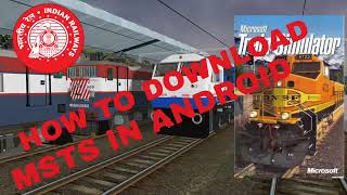 HOW TO INSTALL MSTS INDIAN RAILWAYS IN ANDROID PHONEGAURAV KUMAR [upl. by Nador]