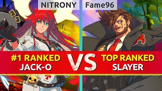 GGST ▰ NITRONY 1 Ranked JackO vs Fame96 TOP Ranked Slayer High Level Gameplay [upl. by Kristofer]