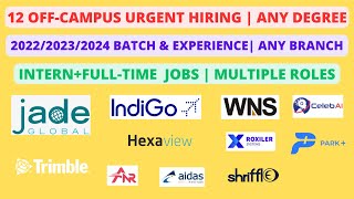 12 OffCampus  202220232024 batch amp Experience  Any Degree  Multiple role [upl. by Mharg]