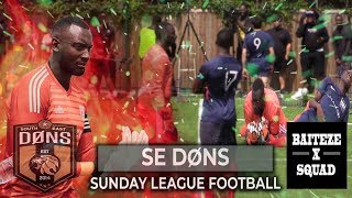 SE DONS vs BAITEZE  ‘SHERRIE OH’  YOUTUBE BELT Sunday League Football [upl. by Bradway]