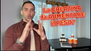 La CREATINA fa AUMENTARE il PESO e provoca RITENZIONE [upl. by Lynad380]