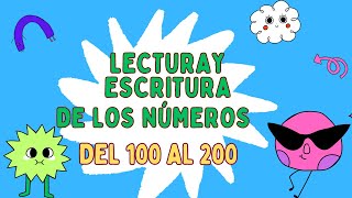 Lectura y escritura de los números naturales 100 al 200 [upl. by Naic]