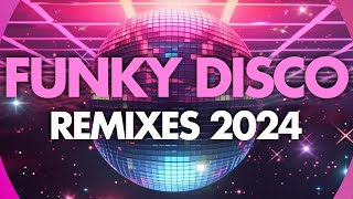 Funky Disco House Remixes I Good vibes Mix 2024 [upl. by Omik]