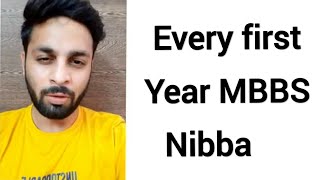 Every first year Mbbs Nibba Doctor lok  MBBS Vines [upl. by Dragone]