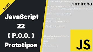 Curso JavaScript 22 Prototipos  jonmircha [upl. by Zenger]