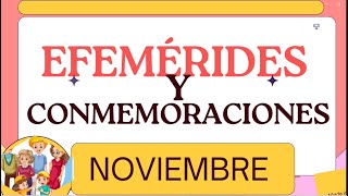 EFEMÉRIDES DEL MES NOVIEMBRE  CALENDARIO ESCOLAR 20242025 [upl. by Ainirtak]