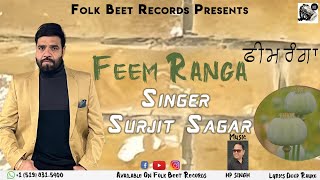 Feem Ranga  Singer Surjit Sagar  Music HP Singh 2024 [upl. by Lebiralc]