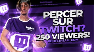 PERCER SUR TWITCH  0 à 250 VIEWERS  Petitstreamcom [upl. by Kcirdet]