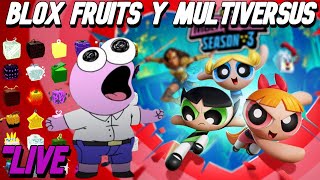 MULTIVERSUS y ROBLOX y quotBLOX FRUITSquot [upl. by Gnehp]