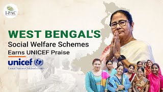 UNICEF Praises West Bengal Government  leadership of Mamata Banerjee youtubevideo ipac [upl. by Hedve]