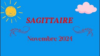 ♐SAGITTAIRE  NOVEMBRE 2024  MOIS MAGIQUE ✨ [upl. by Ttreve]