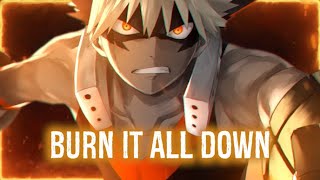 Nightcore  Burn It All Down Lyrics [upl. by Tratner445]