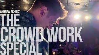 THE CROWD WORK SPECIAL  Andrew Schulz  Stand Up Comedy [upl. by Inohs353]