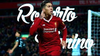 Roberto Firmino 201718  Goals amp Skills [upl. by Nadual]