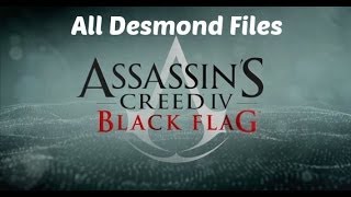 Assassins Creed IV Black Flag  All Desmond Files [upl. by Eire]