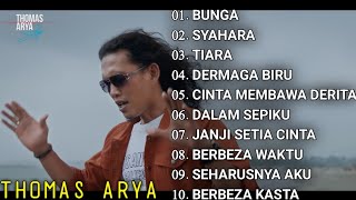 Thomas Arya Full Album Terbaik Dan Terpopuler Sepanjang Masa  Bunga  Syahara  Berbeza Kasta [upl. by Cagle]