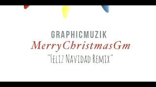 MerryChristmasGm Feliz Navidad Remix [upl. by Tyree]