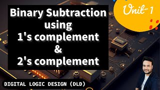 Binary subtraction using 1s complement and 2s complement  Digital Logic Design  DLD [upl. by Jacques667]