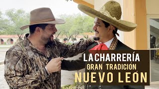 ¿ Como ser Charro   Los Charros en Nuevo León  Gran Tradición  Cañón del Huajuco Santiago NL [upl. by Clein]