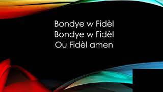 Bondye ou fidel Lyrics [upl. by Aicylla]