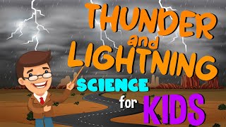 Thunder and Lightning  Science for Kids [upl. by Noremak758]