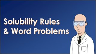 Solubility Rules and Word Problems [upl. by Arema123]