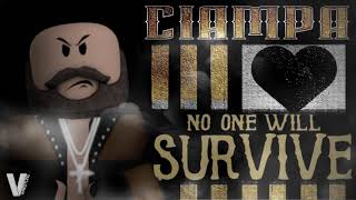 VDW  Blake Ciampa  No One Will Survive Entrance Theme [upl. by Bomke8]