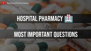 26 Hospital Pharmacy Past Papers Questions [upl. by Mcquillin]