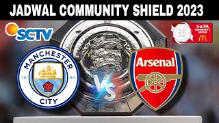 Jadwal Community Shield 2023 Manchester City vs Arsenal Live [upl. by Pilif]