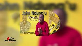 John Ndungu  Ritwaini Ria Jehova Official Audio [upl. by Veejar]