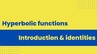 Introduction to Hyperbolic functions [upl. by Adnama]