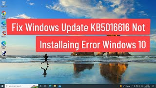 Fix Windows Update KB5016616 Not Installing Error Windows 10 [upl. by Atteynot]