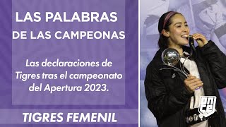 Las palabras de las campeonas de Tigres Femenil  ONCE Diario [upl. by Eart941]