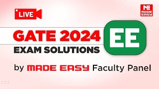 GATE 2024 EE  LIVE Exam Solutions  Electrical Engineering  By MADE EASY Faculty Panel [upl. by Sheeree]