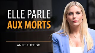 ANNE TUFFIGO  ELLE COMMUNIQUE AVEC LES MORTS ET ELLE LES VOIT [upl. by Enelahs843]