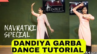 Navratri Special Dandiya Tutorial  Dandiya amp Garba  Aarti  Sizzable School Of Dance [upl. by Ayna579]