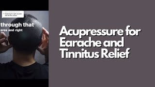 Acupressure for Earache and Tinnitus Relief [upl. by Boylan]