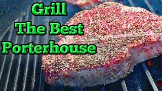 How to grill the perfect Porterhouse steak with easy to follow steps [upl. by Elauqsap]