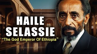 Haile Selassie  The god Emperor Of Ethiopia Documentary [upl. by Hanfurd]