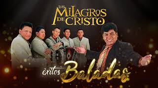 Mix Éxitos Baladas Cristianas 2021  Los Milagros de Cristo  Música Cristiana [upl. by Fredrick962]