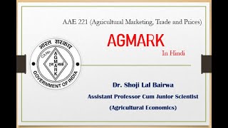 AAE 221 I Lecture on Agmark I AGMARK Label I DMI I BIS I ISI Mark I India Organic I Green Dot Mark [upl. by Nickolaus]